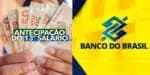 Banco do Brasil oferece a antecipação do 13º salário (Foto: Reprodução / Pronatec)

