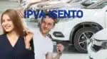 Motoristas recebem isenção do IPVA em 2024 de acordo com lista de carros (Fotos: Reprodução/ Freepik/ Montagem)
