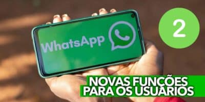 FINALMENTE: WhatsApp acaba de lançar 2 novas funções mais aguardadas pelos usuários